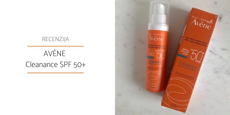 Avène Cleanance SPF 50+ Recenzija