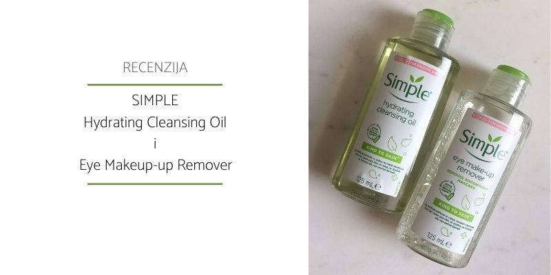 Simple Hydrating Cleansing Oil Eye Makeup Remover_Recenzija