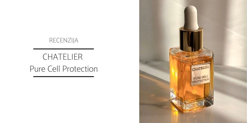 Chatelier Pure Cell Protection Recenzija