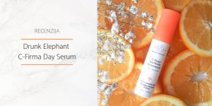 Drunk Elephant_C-Firma Day Serum_Recenzija