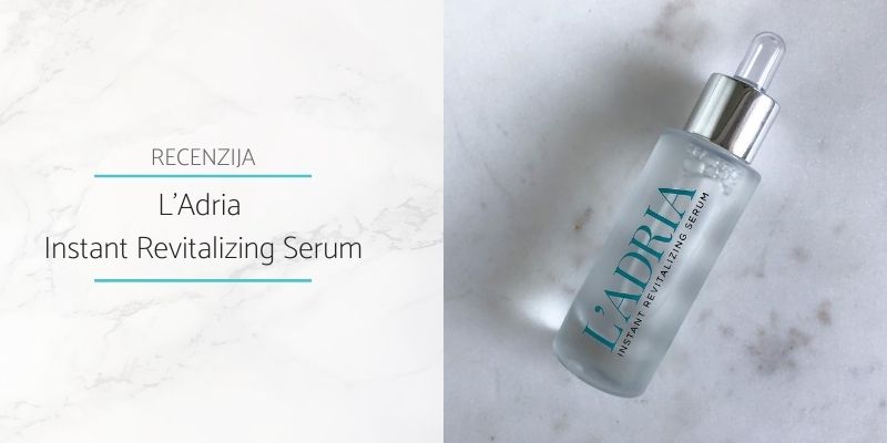 Ladria_Instant Revitalizing Serum_Recenzija