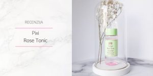 Pixi Rose Tonic Recenzija