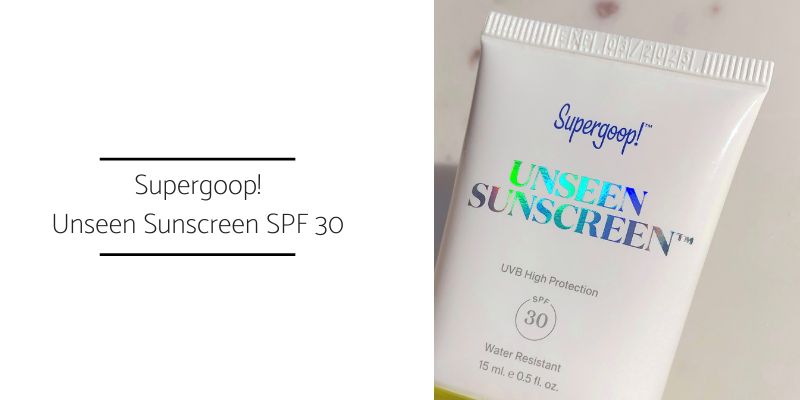 Supergoop Unseen Sunscreen SPF 30 Recenzija